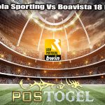 Prediksi Bola Sporting Vs Boavista 18 Maret 2024